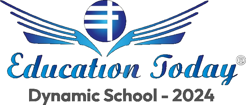 Education Today Dynamic School 2024
